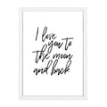 I LOVE YOU TO THE MOON PRINT